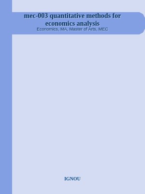 mec-003 quantitative methods for economics analysis
